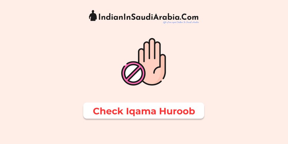 How to check if you have Huroob (Absconding) Status on Your Iqama